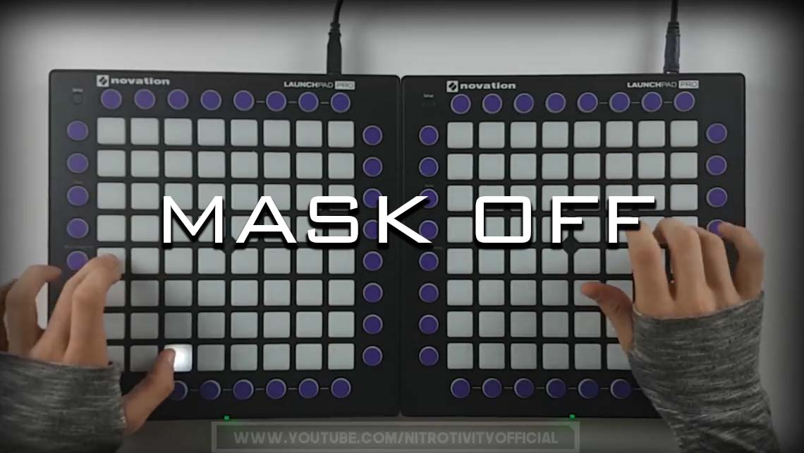 Mask Off Remix __ Dual Launchpad PRO CoverMIDIFOX-LAUNCHPAD工程下载