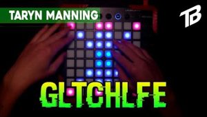 (LEVEL2)Taryn Manning – Gltchlfe LAUNCHPAD 工程下载