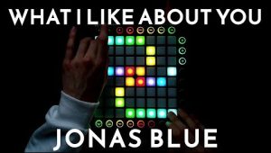 (LEVEL2)Jonas Blue – What I Like About You Launchpad工程下载
