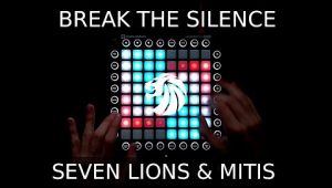 (LEVEL3)Seven Lions & MitiS – Break The Silence Launchpad工程下载