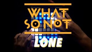 (LEVEL2)What So Not – Lone (Slow Hours Remix) Launchpad工程下载