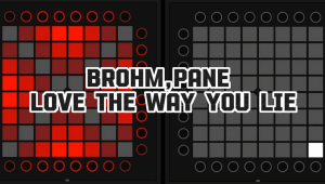 (LEVEL3)BROHM,Pane – Love the Way You Lie Launchpad 工程下载